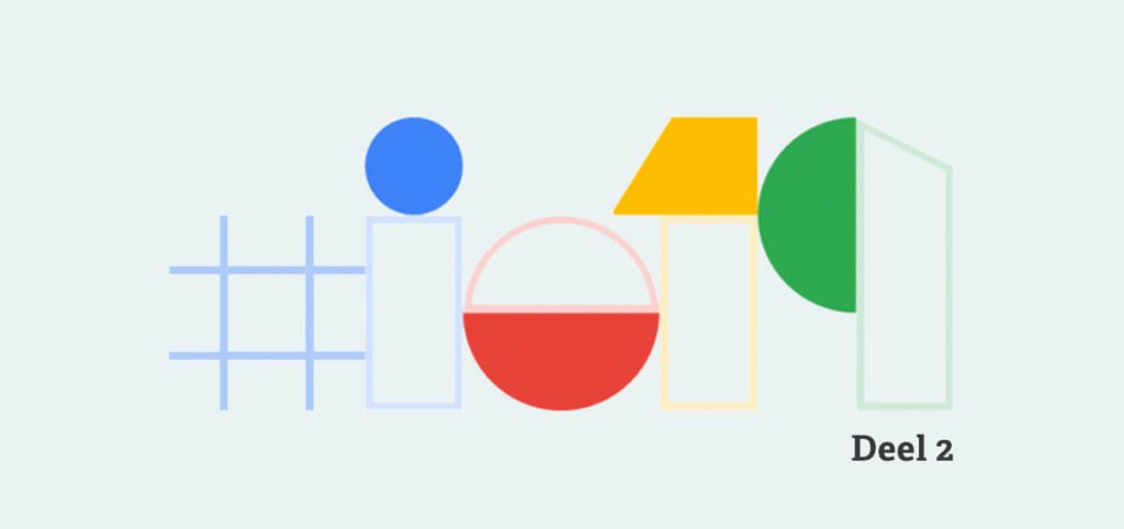 Google I/O deel 2