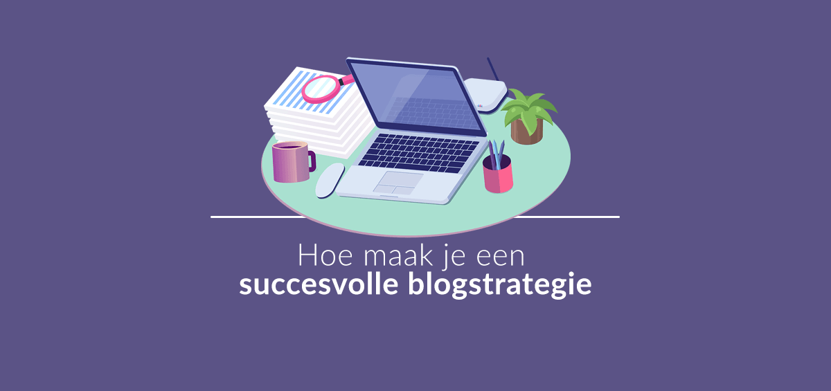 succesvolle-blogstrategie